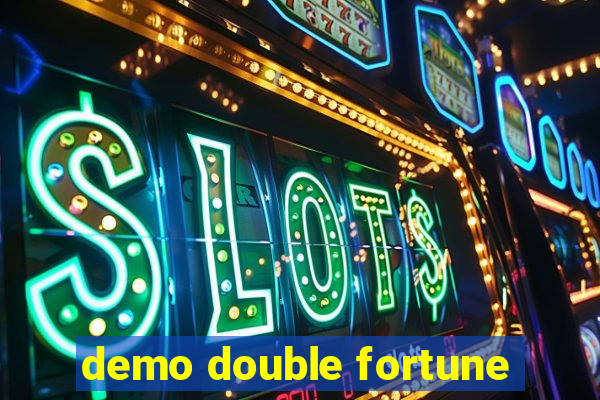 demo double fortune